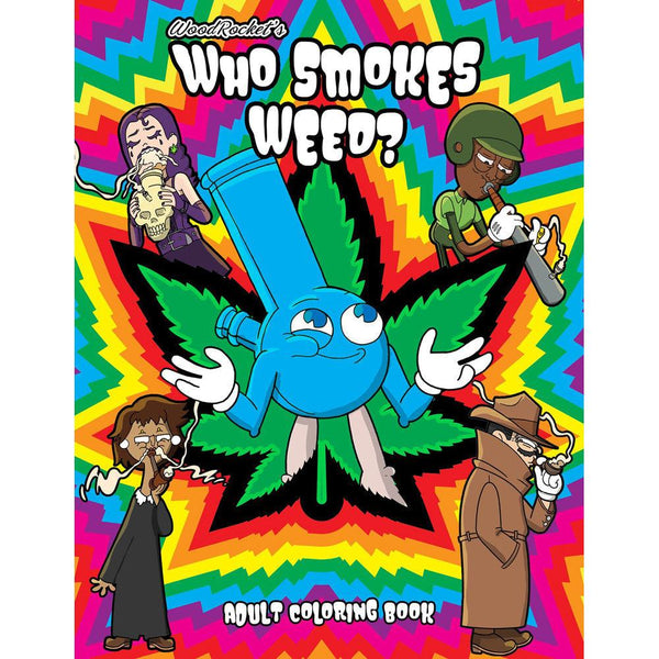 Who Smokes Weed Colouring Book - Smoosh